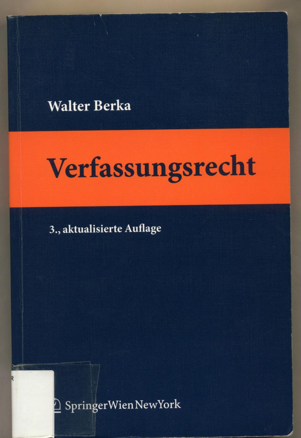 Verfassungsrecht Grundzüge des österreichischen …“ (Walter Berka